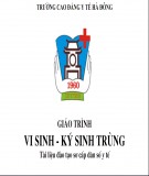 Giáo trình Vi sinh - Ký sinh trùng: Phần 1 - Trường Cao đẳng Y tế Hà Đông