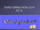 Bài giảng môn Lịch sử 9: Bài 12 - Những thành tựu chủ yếu và ý nghĩa lịch sử của cách mạng khoa học - kỹ thuật