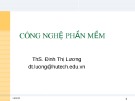 Bài giảng Công nghệ phần mềm - ThS. Đinh Thị Lương