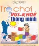 Tìm hiểu các Trò chơi vui-khỏe-thông minh: Phần 1