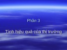 Bài giảng Phần 3: Tính hiệu quả của thị trường - TS. Trần Văn Hoà