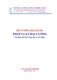 Đề cương bài giảng Pháp luật đại cương (Áp dụng cho hệ Trung cấp và Cao đẳng) - CĐ Công nghiệp Cao su