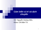 Bài giảng Cảm biến vị trí và dịch chuyển - Nguyễn Hoàng Hiếu