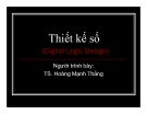 Bài giảng Thiết kế số: Chương 1 - TS. Hoàng Mạnh Thắng