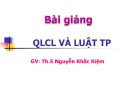 Bài giảng Quản lý chất lượng và Luật thực phẩm: Phần 1 - Th.S Nguyễn Khắc Kiệm