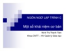 Bài giảng Ngôn ngữ lập trình C: Một số khái niệm cơ bản - Ninh Thị Thanh Tâm