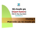 Bài giảng Hệ chuyên gia (Expert System): Chương 4 - PGS.TS. Phan Huy Khánh