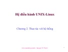 Bài giảng Hệ điều hành UNIX-Linux: Chương 2 - Nguyễn Trí Thành