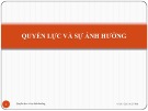 Bài giảng Chương 1: Quyền lực và sự ảnh hưởng