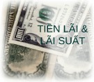 Bài giảng Tiền lãi & lãi suất