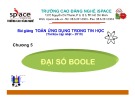 Bài giảng Toán ứng dụng trong Tin học: Chương 5 - Đại Số Boole