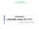 Bài giảng Chương 1: Giới thiệu chung về Công nghệ thông tin