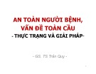 Bài giảng An toàn người bệnh, vấn đề toàn cầu - thực trạng và giải pháp