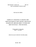 Tóm tắt Luận án Tiến sĩ Y tế Công cộng: Nghiên cứu ảnh hưởng của phương thức khoán quỹ định suất đến chi phí và một số chỉ số khám chữa bệnh bảo hiệm y tế thuộc bốn bệnh viện huyện – tỉnh Thanh Hóa