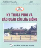 Phương pháp phơi và bảo quản kín lúa giống: Phần 1