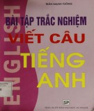 Tiếng Anh - Bài tập trắc nghiệm viết câu: Phần 2