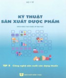 Hướng dẫn sản xuất dược phẩm (Tập 3): Phần 1