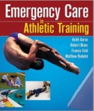 Emergency Care in Athletic Training: Part 1
