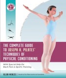 The Complete Guide to Joseph H. Pilates' Techniques of Physical Conditioning: With Special Help for Back Pain and Sports Training (Part 2)