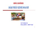 Bài giảng Đàm phán kinh doanh: Chương 2 - Tổ chức đàm phán kinh doanh