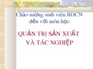 Bài giảng Quản trị sản xuất và tác nghiệp: Chương 1- Giới thiệu chung về Quản trị sản xuất và tác nghiệp