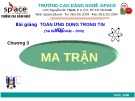 Bài giảng Toán ứng dụng trong Tin học: Chương 3 - Ma trận