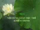 Bài giảng Giáo dục học khiếm thính: Bài 3 - GV. Nguyễn Thị Chung