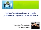 Bài giảng Đổi mới nhằm nâng cao chất lượng đào tạo bác sĩ hệ đa khoa