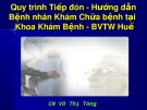 Bài giảng Quy trình tiếp đón - hướng dẫn bệnh nhân khám chữa bệnh tại khoa khám bệnh - BVTW Huế