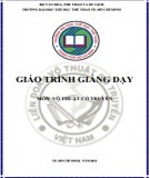 Giáo trình giảng dạy môn Võ thuật cổ truyền: Phần 2