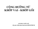 Bài giảng Cộng hưởng từ khớp vai - khớp gối