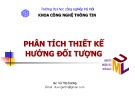 Bài giảng Phân tích thiết kế hướng đối tượng: Bài 1 - Vũ Thị Dương