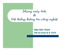 Bài giảng Mạng máy tính và hệ thống thông tin công nghiệp: Chương 1.0 - Đào Đức Thịnh