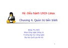 Bài giảng Hệ điều hành Unix-Linux: Chương 4 - Đặng Thu Hiền