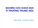 Bài giảng Nghiên cứu khoa học ở trường trung học - Quách Tất Kiên