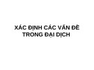 Bài giảng Xác định các vấn đề trong đại dịch