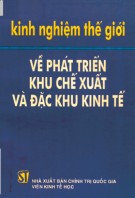 Sự phát triển khu chế xuất và đặc khu kinh tế - Kinh nghiệm thế giới: Phần 1