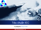 Bài giảng Tiêu chuẩn IEC áp dụng cho động cơ điện