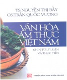 Lý luận và thực tiễn văn hóa ẩm thực Việt Nam: Phần 1