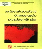 Đặng Tiểu Bình và những rủi ro đầu tư ở Trung Quốc : Phần 2