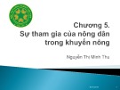 Bài giảng Tổ chức công tác khuyến nông: Chương 5 - Nguyễn Thị Minh Thu