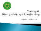 Bài giảng Tổ chức công tác khuyến nông: Chương 6 - Nguyễn Thị Minh Thu