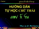 Bài giảng Hướng dẫn tự học chữ Thái - ThS. Lò Mai Cương