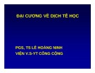 Bài giảng Đại cương về dịch tễ học - PGS.TS. Lê Hoàng Ninh