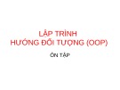 Bài giảng Lập trình hướng đối tượng (OOP): Ôn tập