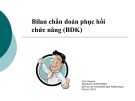 Bài giảng Bilan chẩn đoán phục hồi chức năng (BDK)