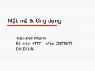 Bài giảng Mật mã và ứng dụng: Quản lý khóa, giao thức mật mã - Trần Đức Khánh (tt)