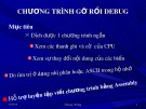 Bài giảng Chương 3: Chương trình gỡ rối Debug