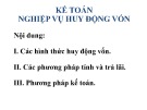 Bài giảng Kế toán ngân hàng - Chương 2: Kế toán nghiệp vụ huy động vốn