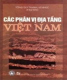 Tìm hiểu cách phân vị địa tầng Việt Nam: Phần 2